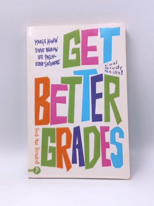 Get Better Grades - Margie Agnew; 