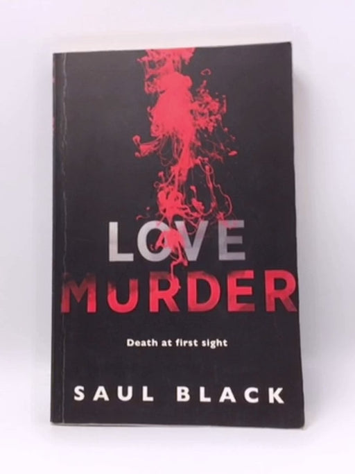 Love Murder - Saul Black; 