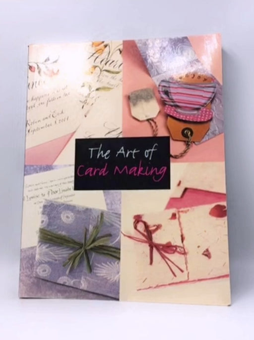 The Art of Card Making - Claire Sun-ok Choi; 