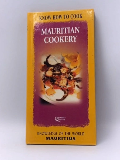 Mauritian Cookery - Hardcover - Orphie, Editions; 