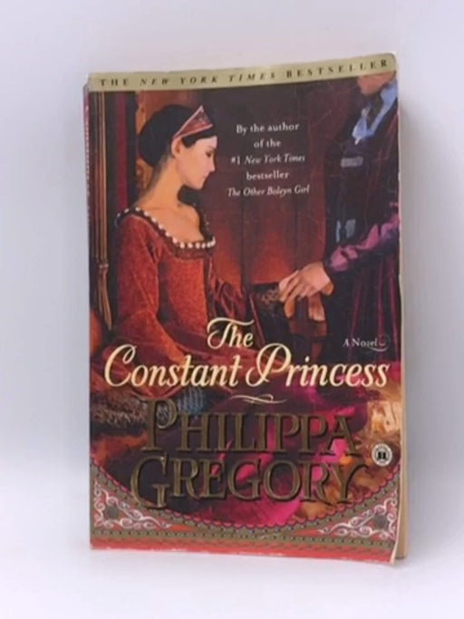 The Constant Princess - Philippa Gregory; 