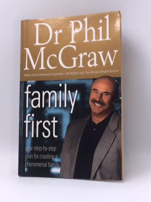 Family First - Phillip C. McGraw; 