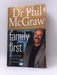 Family First - Phillip C. McGraw; 