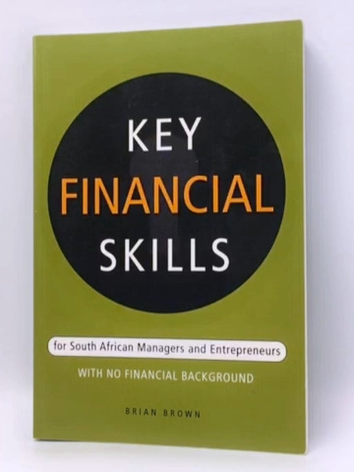 Key Financial Skills - Brian Brown; 