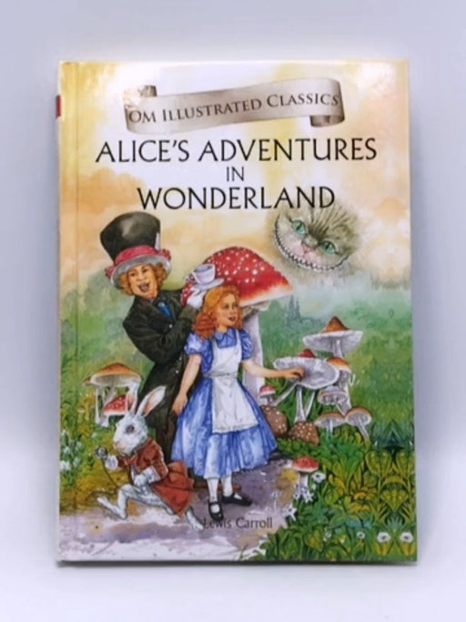 Alice In Wonderland [Hardcover] - Lewis Carroll