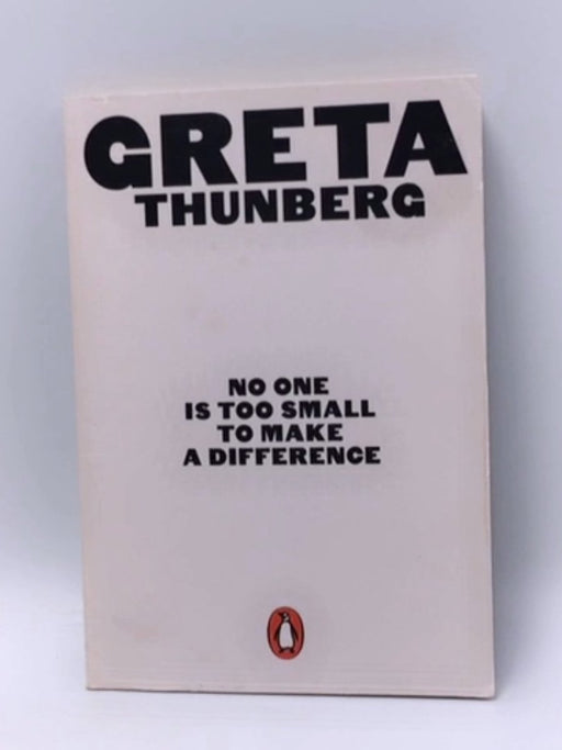 No One Is Too Small to Make a Difference - Thunberg, Greta; 