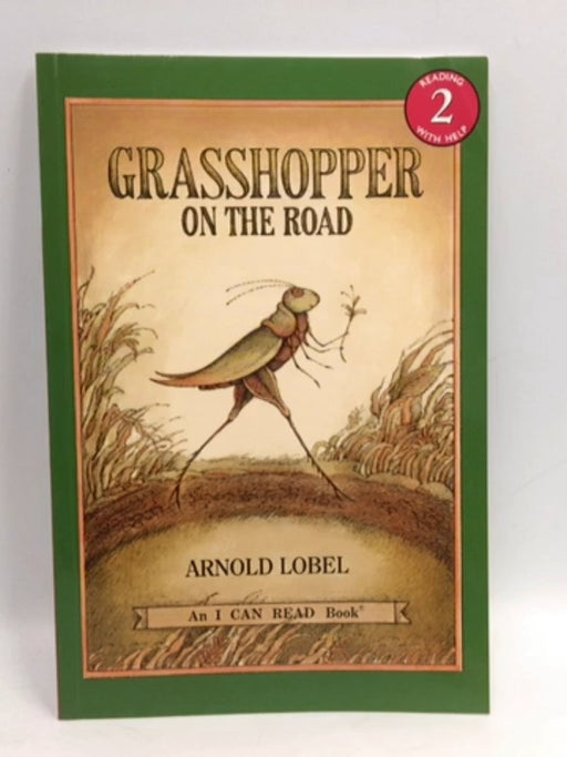 Grasshopper on the Road - Arnold Lobel; 