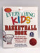 The Everything Kids' Basketball Book, 4th Edition - Bob Schaller; Dave Harnish; 