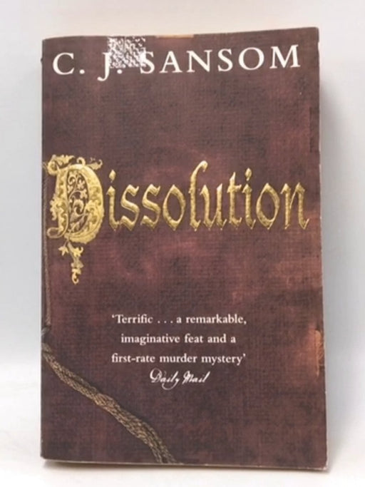 Dissolution - C. J. Sansom; 