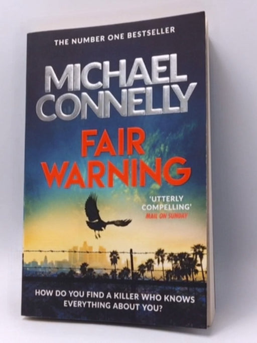 Fair Warning - Michael Connelly; 