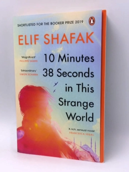 10 Minutes 38 Seconds in this Strange World - Elif Shafak