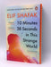 10 Minutes 38 Seconds in this Strange World - Elif Shafak