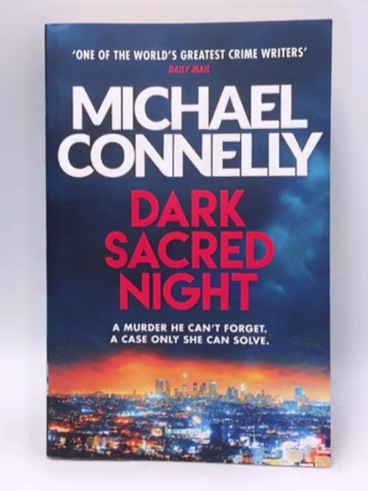 Dark Sacred Night - Michael Connelly; 