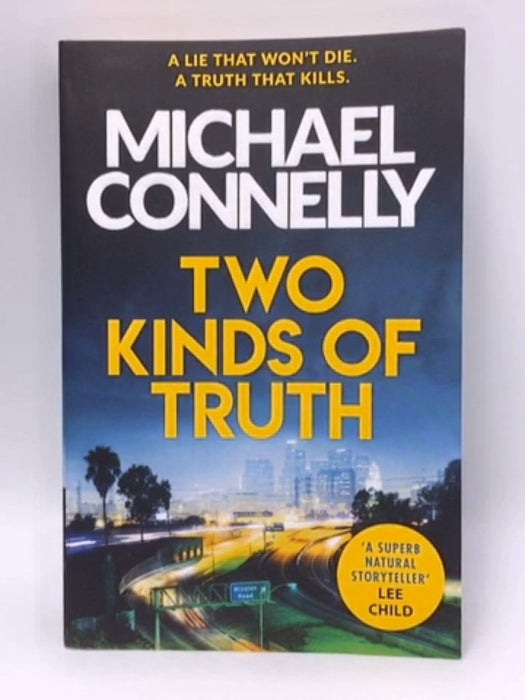 Two Kinds of Truth - Michael Connelly