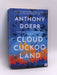 Cloud Cuckoo Land - Anthony Doerr; 