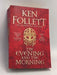 The Evening and the Morning - Ken Follett