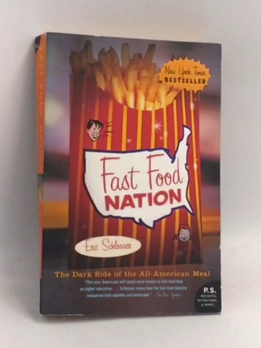 Fast Food Nation - Eric Schlosser; 