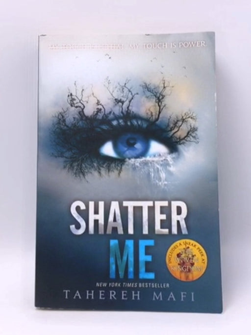 Shatter Me - Tahereh Mafi; 