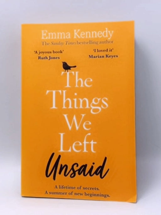 The Things We Left Unsaid - Emma Kennedy; 