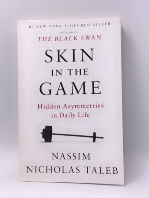 Skin in the Game - Nassim Nicholas Taleb; 