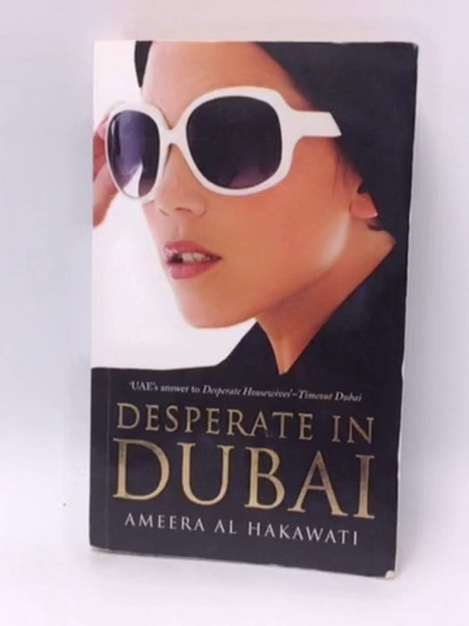 Desperate in Dubai - Ameera Al Hakawati