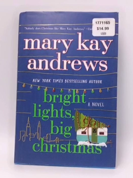 Bright Lights, Big Christmas- (Hardcover) - Mary Kay Andrews; 