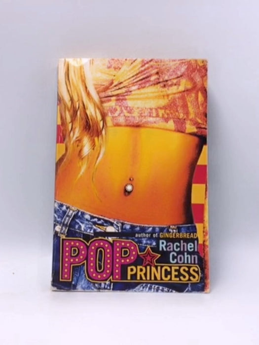Pop Princess - Rachel Cohn