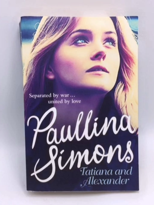 Tatiana and Alexander - Paullina Simons; 