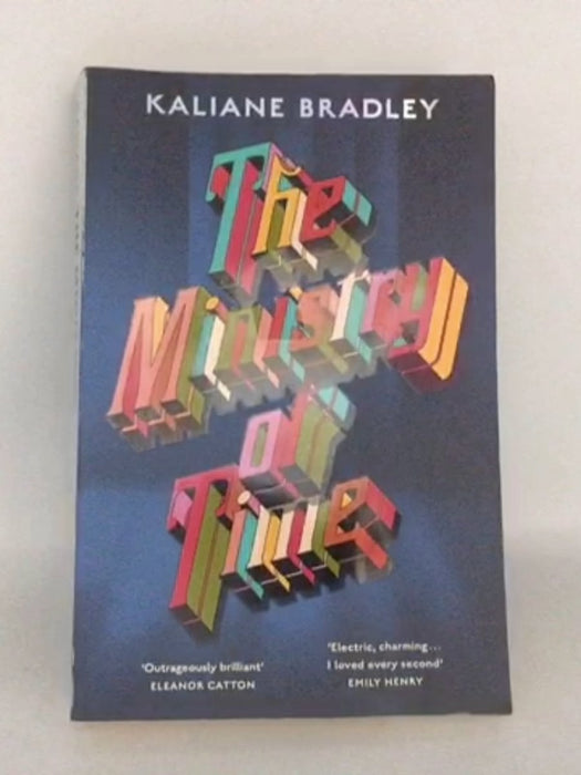 The Ministry of Time - Kaliane Bradley; 