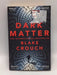 Dark Matter - Blake Crouch
