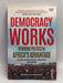 Democracy Works - Greg Mills; Olusegun Obasanjo; Jeffrey Ira Herbst; 