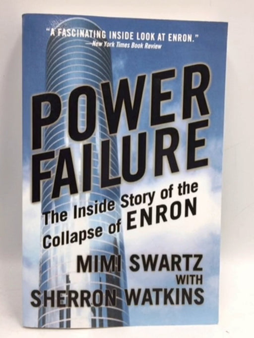 Power Failure - Mimi Swartz; Sherron Watkins; 