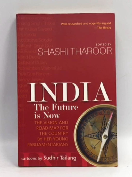 India: The Future is Now  - Shashi Tharoor; 