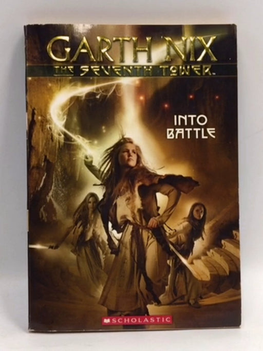 Into Battle - Garth Nix; 