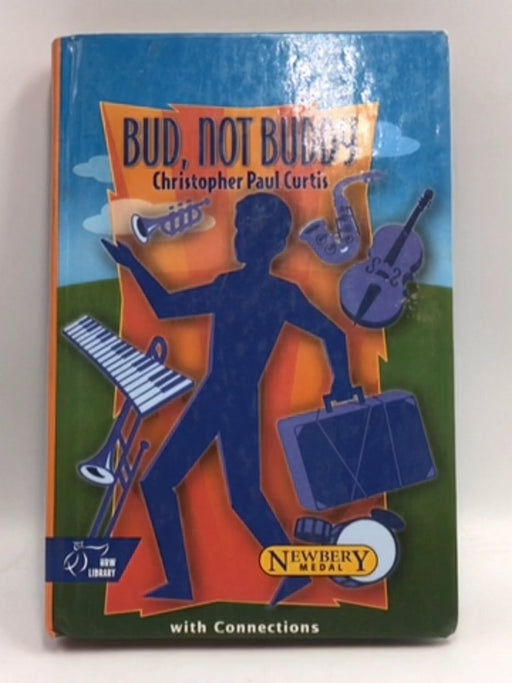 Bud, Not Buddy - Hardcover - Christopher Paul Curtis; 