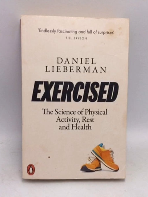 Exercised - Daniel Lieberman; 