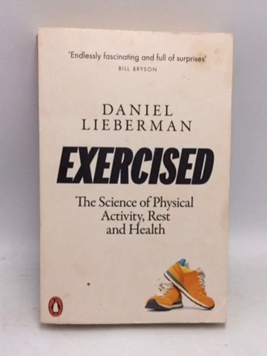 Exercised - Daniel Lieberman; 