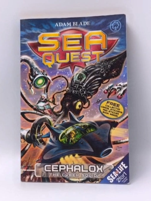 Sea Quest: Cephalox the Cyber Squid - Adam Blade