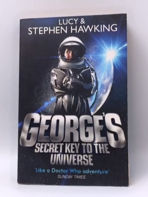 George's Secret Key to the Universe - Lucy Hawking