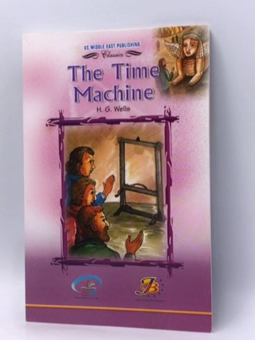 The Time Machine  - H.G. Wells