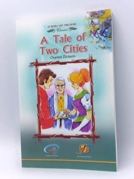 A Tale of Two Cities - Charles Dickens; 