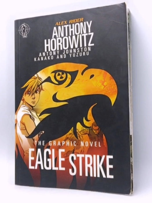 Eagle Strike - Anthony Horowitz; Antony Johnston; 