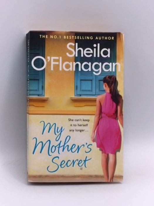 My Mother's Secret - Sheila O'Flanagan; 