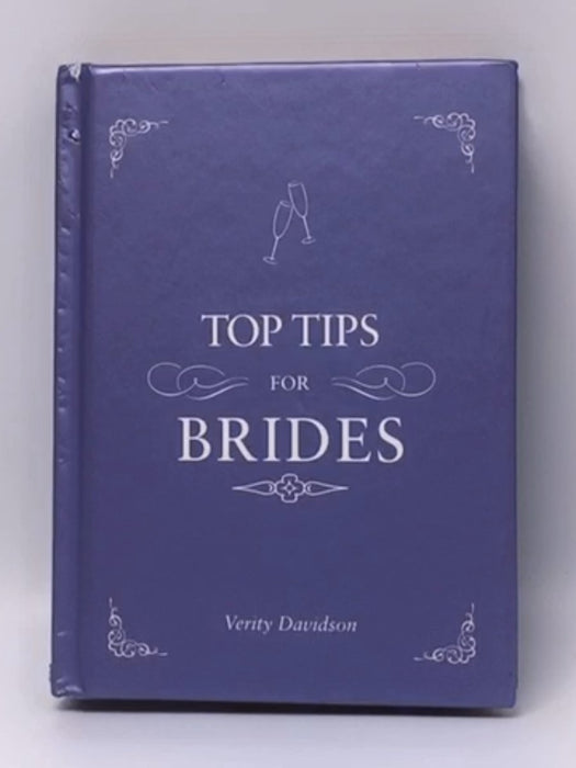 Top Tips for Brides - Verity Davidson; 