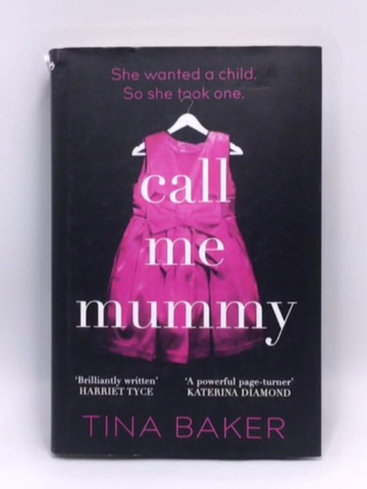 Call Me Mummy- Hardcover  - Tina Baker; 
