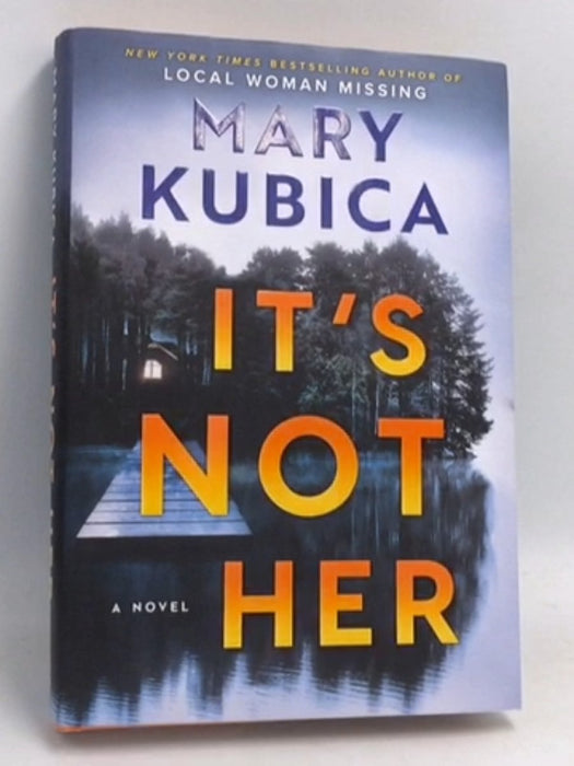 It's Not Her- [Hardcover] - Mary Kubica