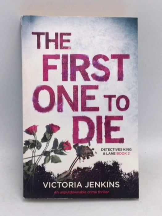 The First One to Die - Victoria Jenkins; 