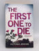 The First One to Die - Victoria Jenkins; 