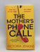 The Mother's Phone Call  - Victoria Jenkins; 