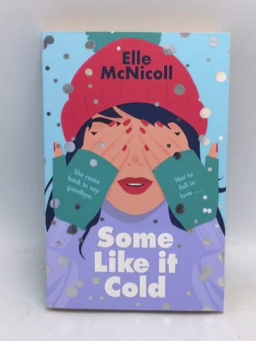 Some Like it Cold - Elle McNicoll; 